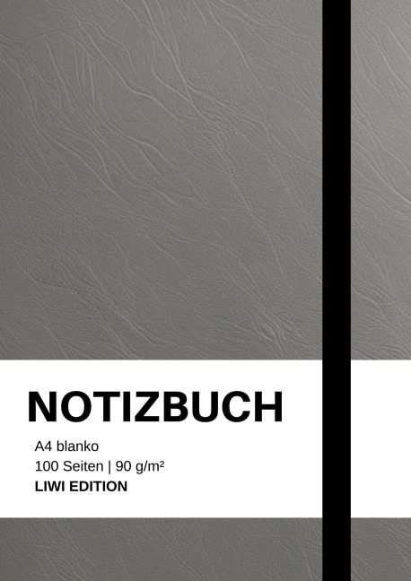 Notizbuch A4 blanko grau - 100 Seiten Soft Cover - FSC Papier - Notizbuch A4 blanko grau, Notizbuch A4, Notebook A4