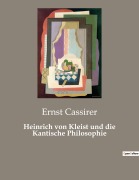 Cover-Bild zum Titel 'Heinrich von Kleist und die Kantische Philosophie' von 'Ernst Cassirer'