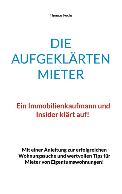 Die aufgeklärten Mieter - Thomas Fuchs