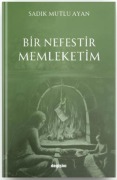 Cover-Bild zum Titel 'Bir Nefestir Memleketim' von 'Sadik Mutlu Ayan'