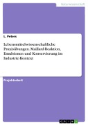 Cover-Bild zum Titel 'Lebensmittelwissenschaftliche Praxisübungen. Maillard-Reaktion, Emulsionen und Konservierung im Industrie-Kontext' von 'L. Peters'