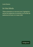 Cover-Bild zum Titel 'De l'état fébrile' von 'Louis Desnos'