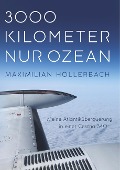 Cover-Bild zum Titel '3000 Kilometer nur Ozean' von 'Maximilian Hollerbach'