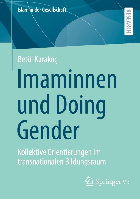 Imaminnen und Doing Gender - Betül Karakoç