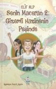 Cover-Bild zum Titel 'Gizemli Hazinenin Pesinde Senin Maceran 2' von 'Elif Alp'