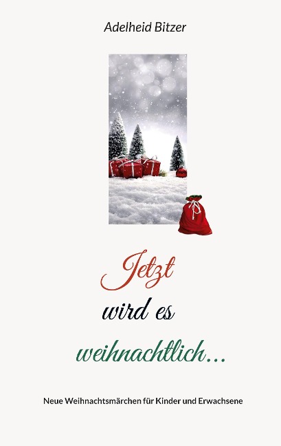 Jetzt wird es weihnachtlich... - Adelheid Bitzer