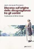 Discorso sull'origine della disuguaglianza tra gli uomini - Jean Jacques Rousseau