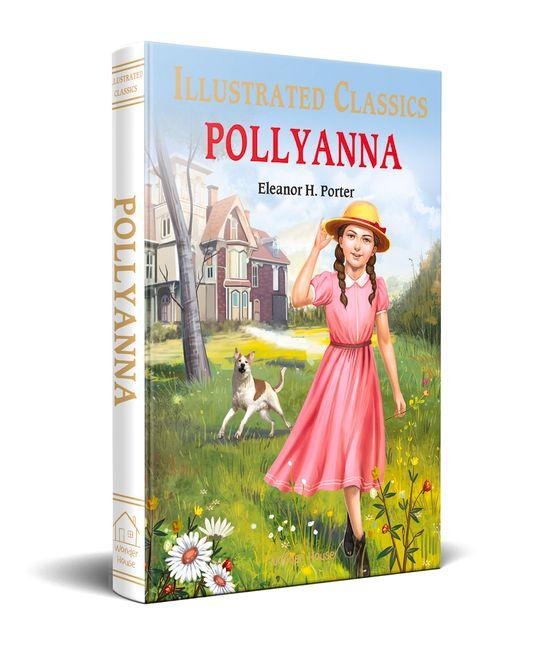 Pollyanna - Eleanor H Porter