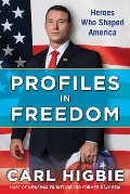 Profiles in Freedom - Carl Higbie