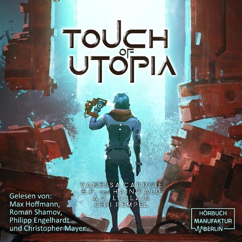 Touch of Utopia - Vanessa Carduie, Chii Rempel, E. F. von Hainwald, A. C. LoClair