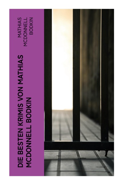 Die besten Krimis von Mathias McDonnell Bodkin - Mathias McDonnell Bodkin