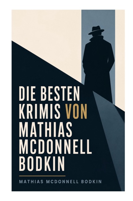 Die besten Krimis von Mathias McDonnell Bodkin - Mathias McDonnell Bodkin