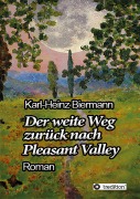 Cover-Bild zum Titel 'Der weite Weg zurück nach Pleasant Valley' von 'Karl-Heinz Biermann'