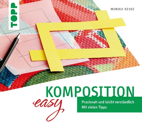 Komposition easy - Monika Reske
