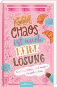 Cover-Bild zum Titel 'Kein Chaos ist auch keine Lösung!' von 'Catherine Wilkins'