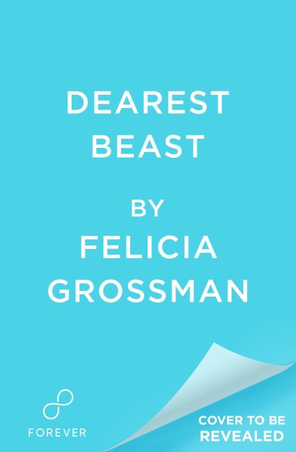 Dearest Beast - Felicia Grossman