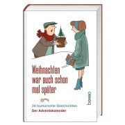 Cover-Bild zum Titel 'Weihnachten war auch schon mal später' von ''