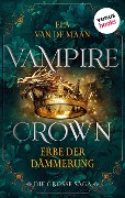 Vampire Crown - Erbe der Dämmerung - Ela van de Maan