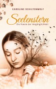 Cover-Bild zum Titel 'Seelenstern' von 'Caroline Schiltenwolf'