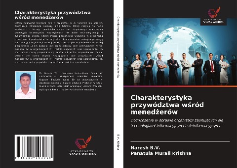 Charakterystyka przywództwa w¿ród mened¿erów - Naresh B. V., Panatula Murali Krishna