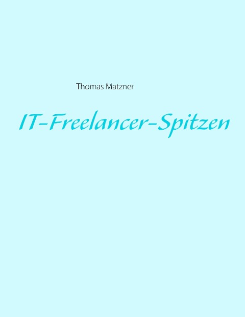 IT-Freelancer-Spitzen - Thomas Matzner