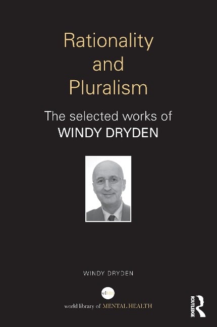 Rationality and Pluralism - Windy Dryden