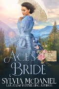 Ace's Bride (Mail Order Bride Tales, #3) - Sylvia Mcdaniel