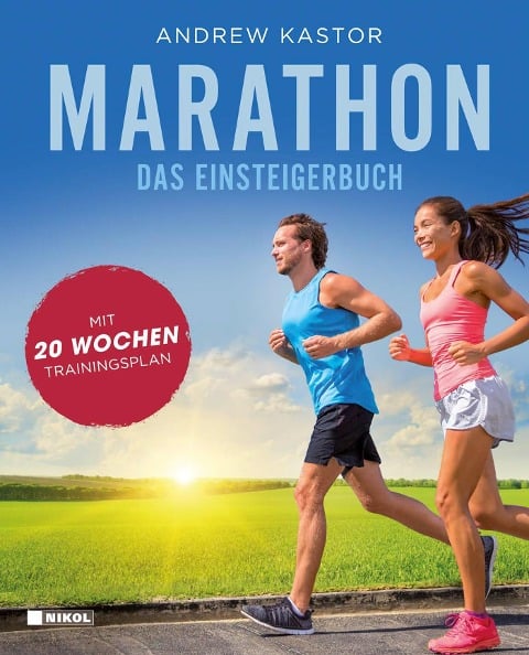 Marathon: Das Einsteigerbuch - Andrew Kastor