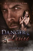 Danger & Desire: Tödliche Wüste - Mike Stone, Kitty Stone