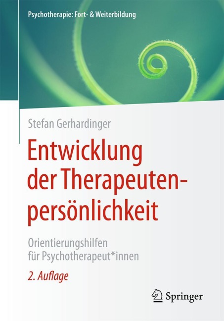 Entwicklung der Therapeutenpersönlichkeit - Stefan Gerhardinger