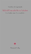 Cover-Bild zum Titel 'Michel Foucaults letzte Lektion' von 'Geoffroy De Lagasnerie'