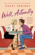Cover-Bild zum Titel 'Well, Actually' von 'Mazey Eddings'