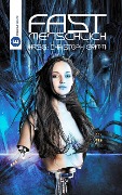 Cover-Bild zum Titel 'Fast menschlich' von 'Stefan Lammers, Stephanie Lammers, Jacqueline Mayerhofer, Michael G. Spitzer, Anna Lena Rückert'