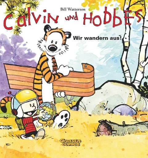 Calvin & Hobbes 03 - Wir wandern aus! - Bill Watterson