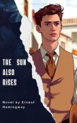 Cover-Bild zum Titel 'The Sun Also Rises' von 'Ernest Hemingway'