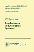 Cover-Bild zum Titel 'Zufallsprozesse in dynamischen Systemen' von 'W. G. Schneeweiss'