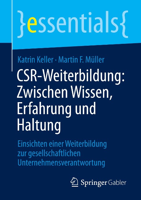 CSR-Weiterbildung: Zwischen Wissen, Erfahrung und Haltung - Martin F. Müller, Katrin Keller