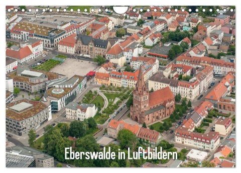 Eberswalde in Luftbildern (Wandkalender 2024 DIN A4 quer), CALVENDO Monatskalender - Ralf Roletschek