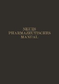 Cover-Bild zum Titel 'Neues Pharmazeutisches Manual' von 'Eugen Dieterich'