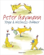 Cover-Bild zum Titel 'Yoga- und Wellness-Hühner' von 'Peter Gaymann'