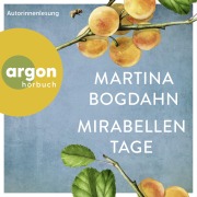 Cover-Bild zum Titel 'Mirabellentage' von 'Martina Bogdahn'