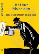 Cover-Bild zum Titel 'Dorrington Deed-Box' von 'Arthur Morrison'