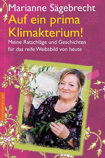 Auf ein prima Klimakterium! - Marianne Sägebrecht