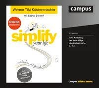 simplify your life - Werner Tiki Küstenmacher, Lothar Seiwert