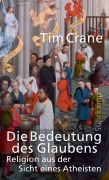 Cover-Bild zum Titel 'Die Bedeutung des Glaubens' von 'Tim Crane'