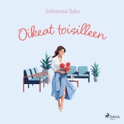 Cover-Bild zum Titel 'Oikeat toisilleen' von 'Johanna Salo'