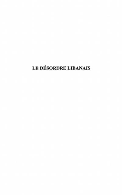 LE DESORDRE LIBANAIS - Joseph Khoury