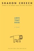Cover-Bild zum Titel 'Love That Dog' von 'Sharon Creech'