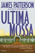 Cover-Bild zum Titel 'Ultima mossa' von 'James Patterson'