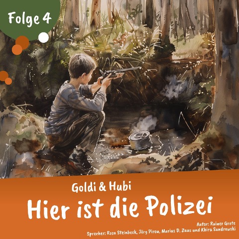 Goldi & Hubi ¿ Hier ist die Polizei (Staffel 2, Folge 4) - Rainer Grote